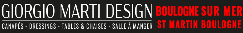 Venez visiter notre magasin Giorgio Marti Design à Saint Martin Boulogne